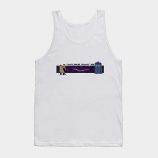 Time Can Be Rewritten Tank Top